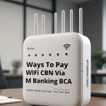 Cara Bayar WiFi CBN Lewat M Banking BCA