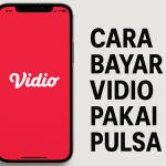 Cara Bayar Vidio Pakai Pulsa