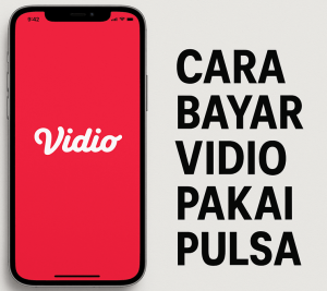 Cara Bayar Vidio Pakai Pulsa