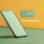 Cara Cek Online WhatsApp