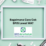 Cara Cek BPJS Lewat WA