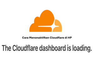Cara Menonaktifkan Cloudflare